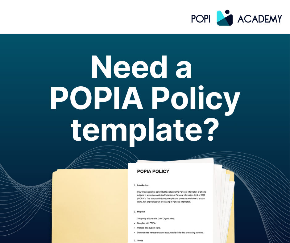 POPIA Policy Template: What You Need and Where to Start